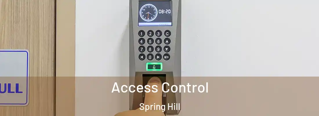 Access Control Spring Hill