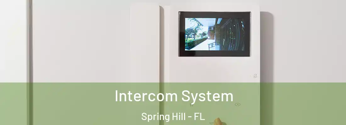 Intercom System Spring Hill - FL