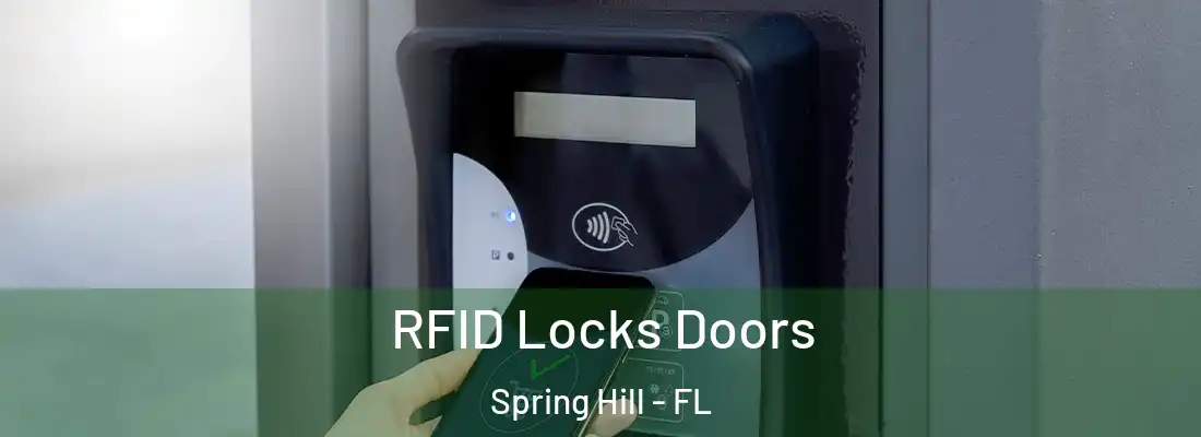  RFID Locks Doors Spring Hill - FL